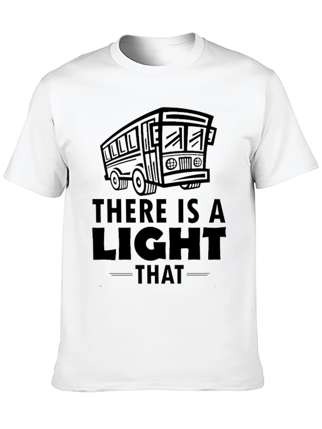 THERE IS A LIGHET THAT NEVER GOES OUT TO DIE BY... Unisex Casual T-Shirt – Clean Design For Daily Comfort