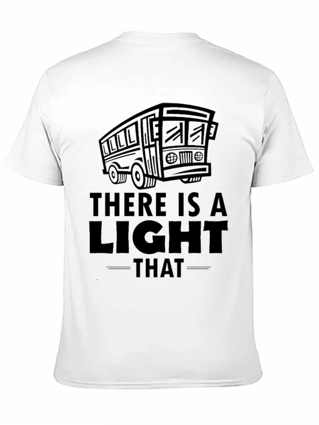 THERE IS A LIGHET THAT NEVER GOES OUT TO DIE BY... Unisex Casual T-Shirt – Clean Design For Daily Comfort