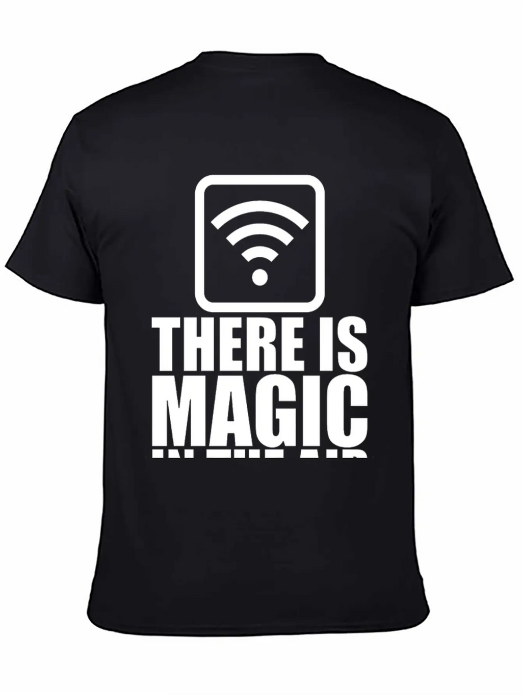 There Is Magic In The Air Stylish Everyday T-Shirt – Unisex Basic Cotton Tee