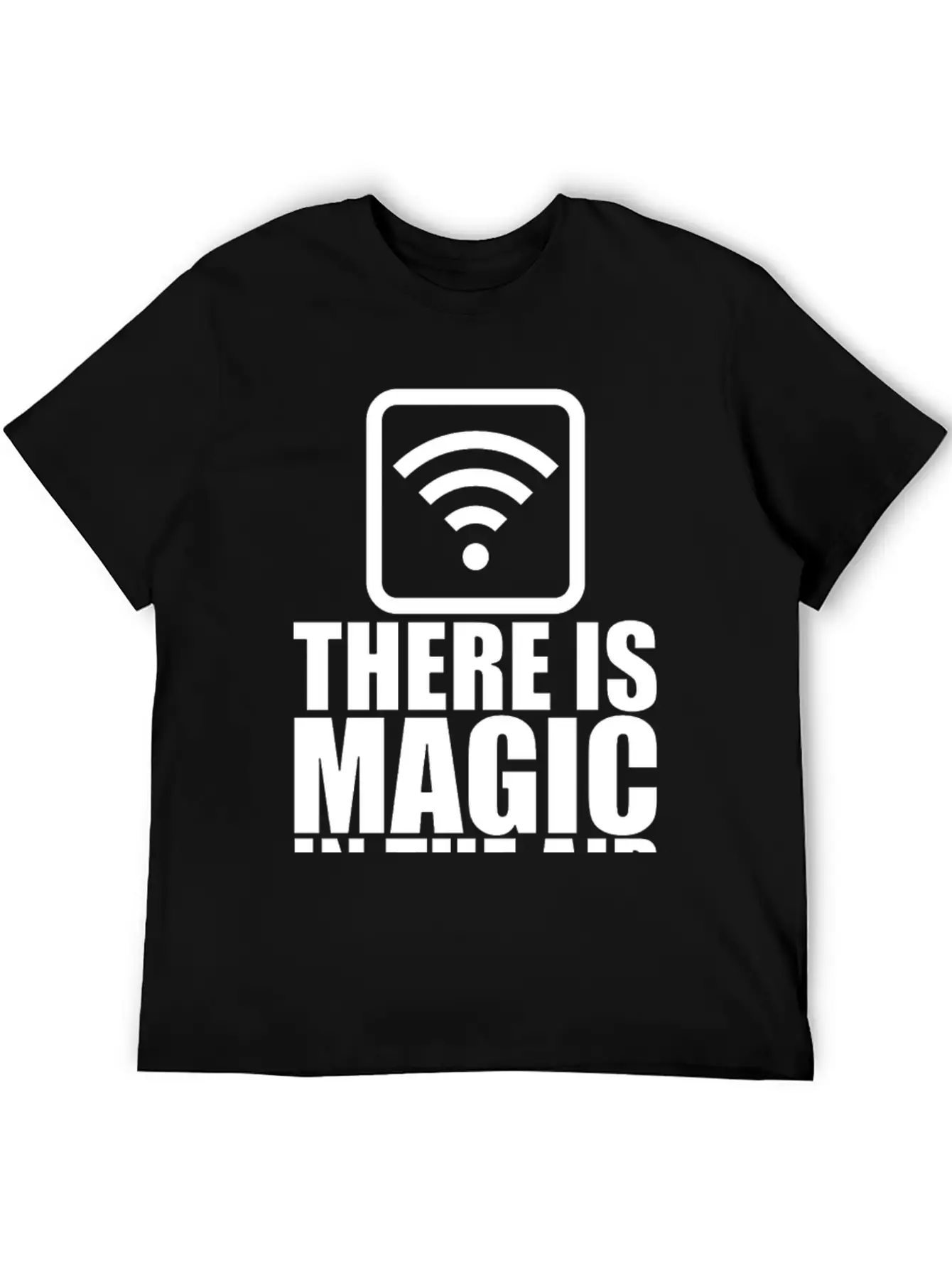 There Is Magic In The Air Stylish Everyday T-Shirt – Unisex Basic Cotton Tee