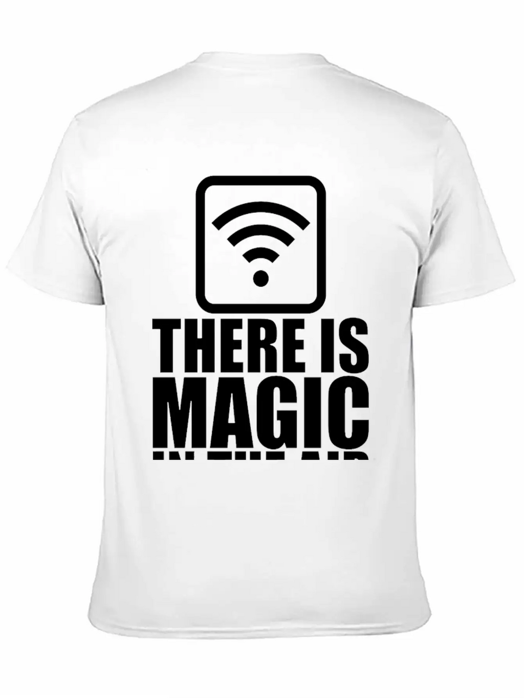 There Is Magic In The Air Stylish Everyday T-Shirt – Unisex Basic Cotton Tee