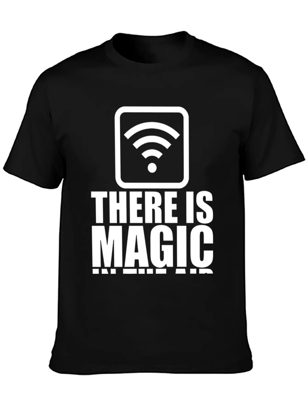 There Is Magic In The Air Stylish Everyday T-Shirt – Unisex Basic Cotton Tee