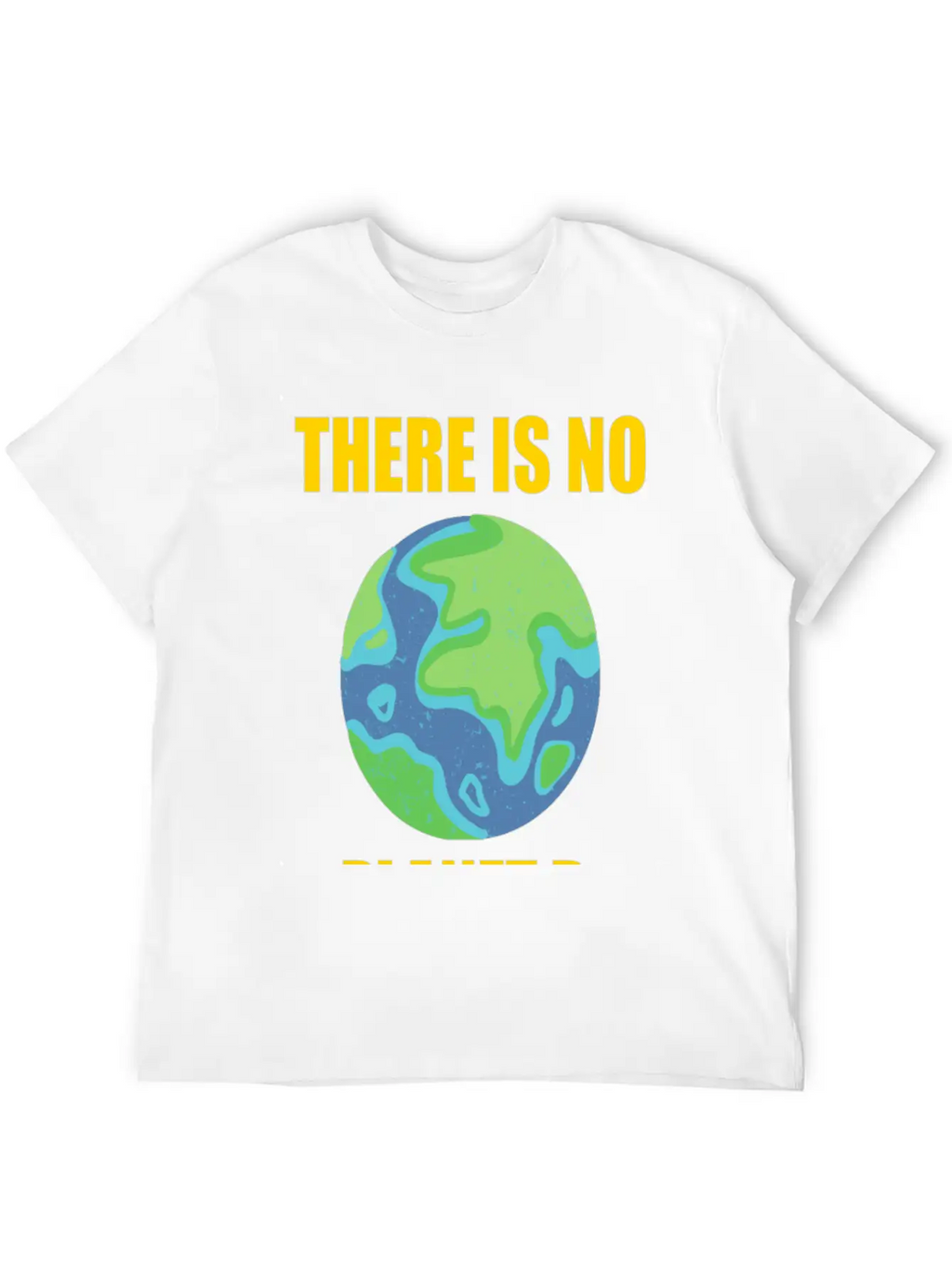 There Is No Planet B Breathable Soft Cotton T-Shirt – Timeless Casual Look