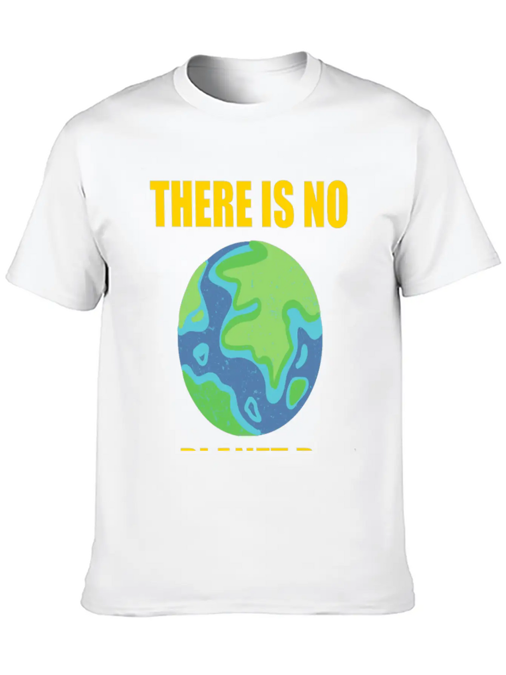 There Is No Planet B Breathable Soft Cotton T-Shirt – Timeless Casual Look