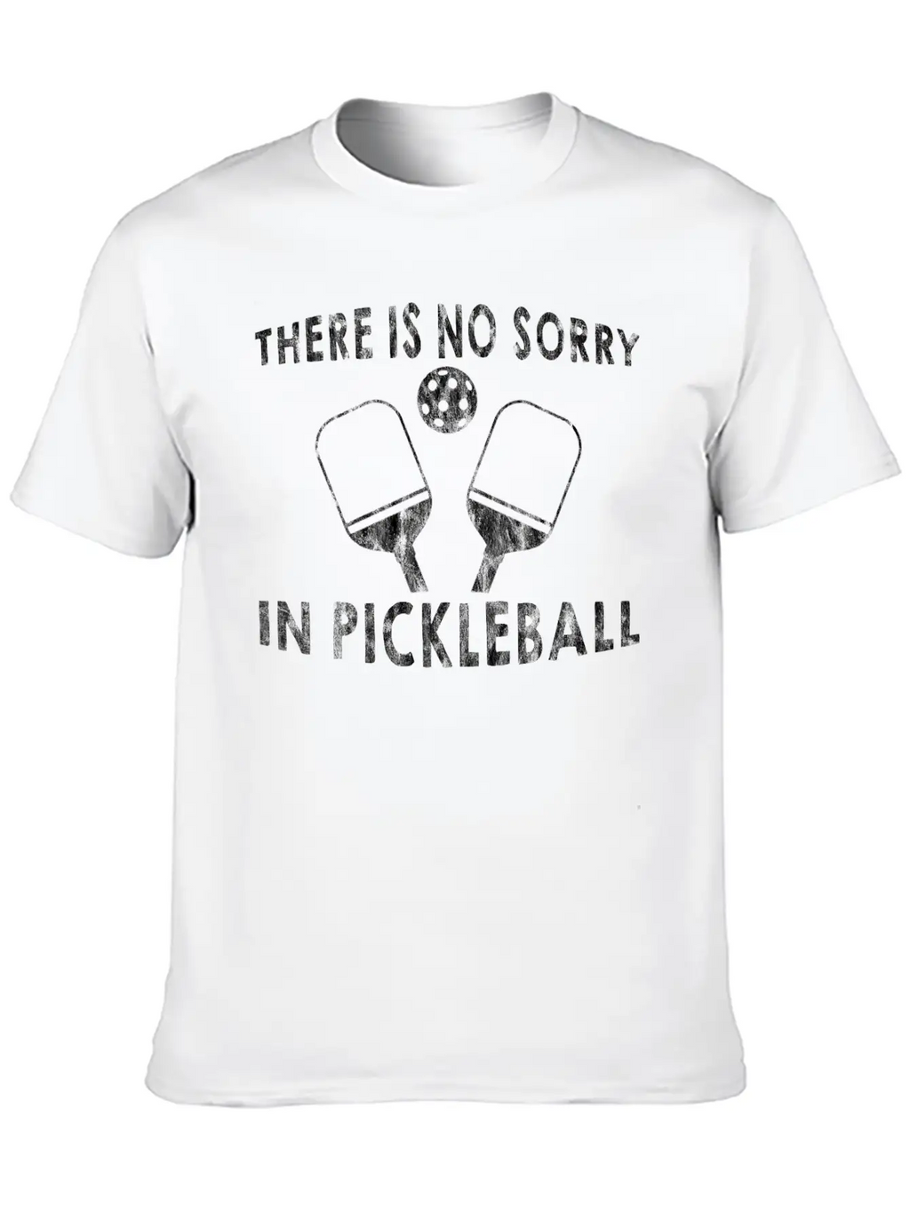 There's No Sorry In Pickleball 4 Casual Graphic T-Shirt – Simple And Comfortable Daily Wear