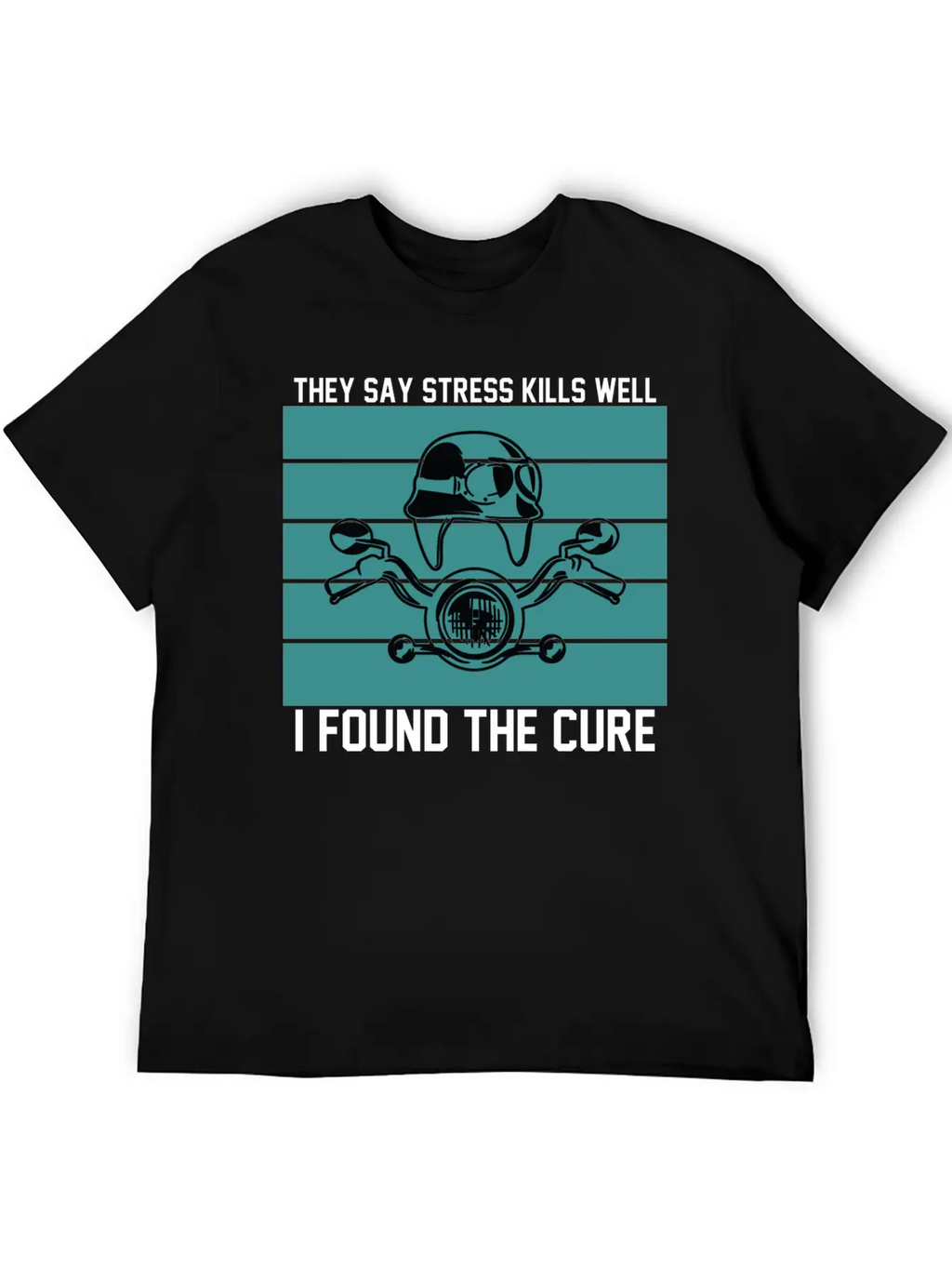 They Say Stress Kills Well I Found The Cure 01 Unisex Short Sleeve Soft Cotton T-Shirt – Casual Everyday Wear