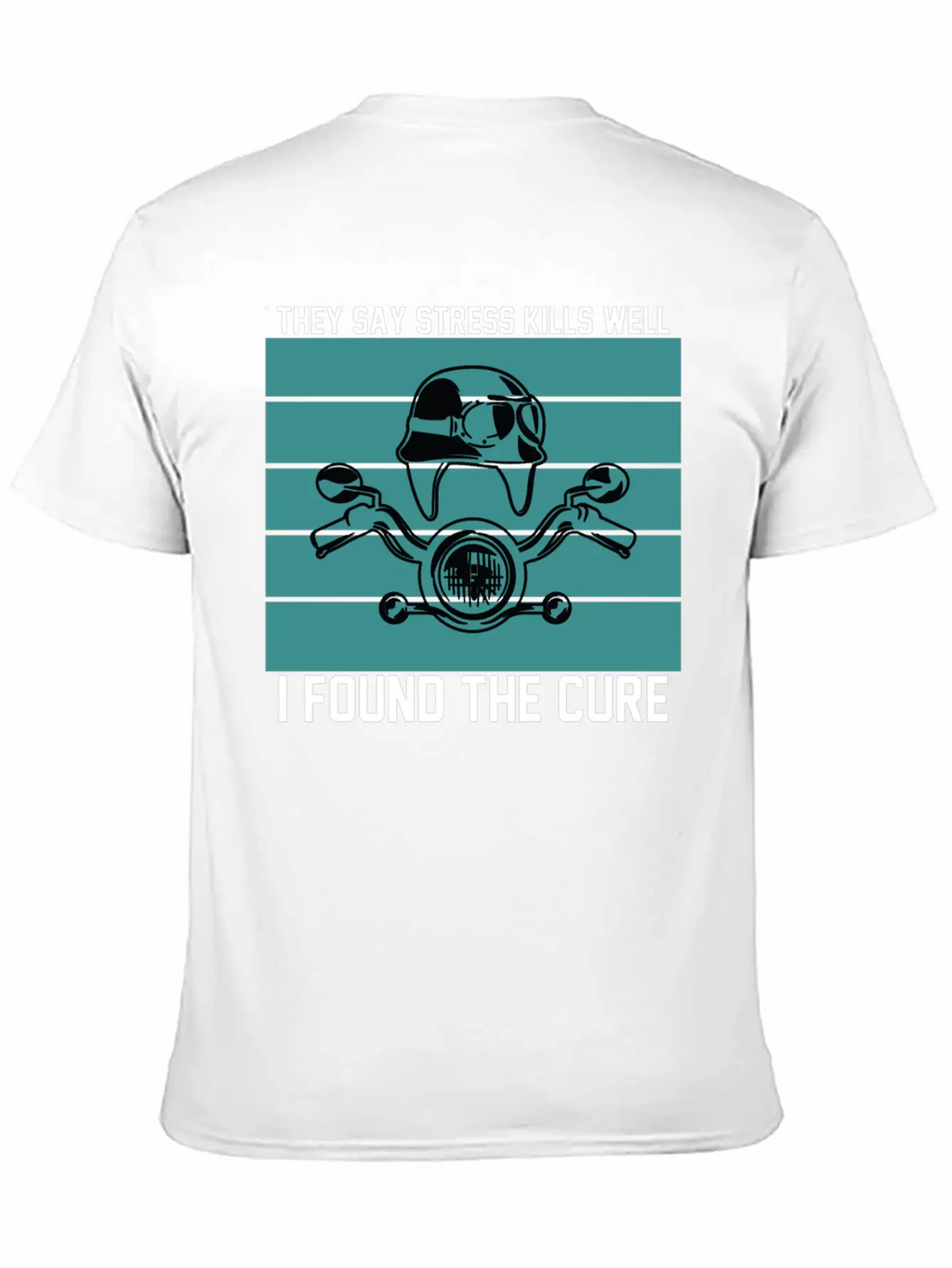They Say Stress Kills Well I Found The Cure 01 Unisex Short Sleeve Soft Cotton T-Shirt – Casual Everyday Wear