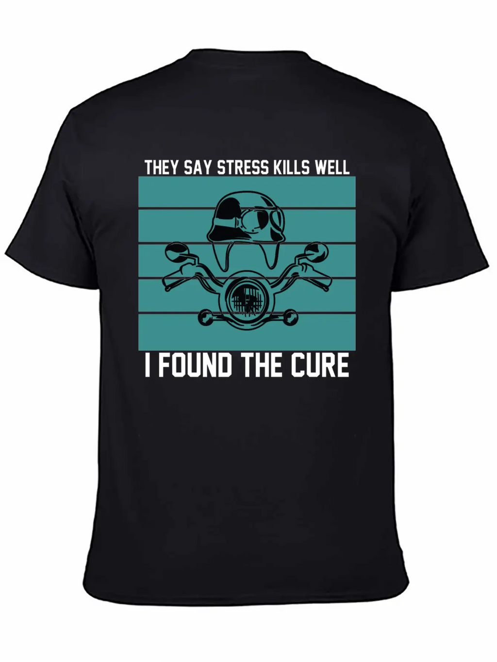 They Say Stress Kills Well I Found The Cure 01 Unisex Short Sleeve Soft Cotton T-Shirt – Casual Everyday Wear