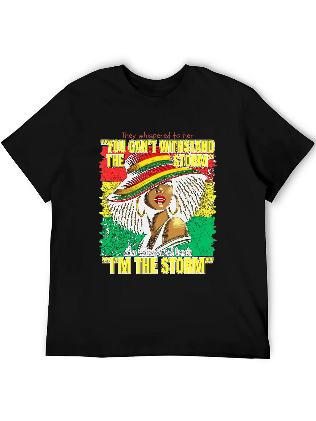 They Whispered To Her She Whispered Back I'm Strom Unisex Casual T-Shirt – Clean Design For Daily Comfort