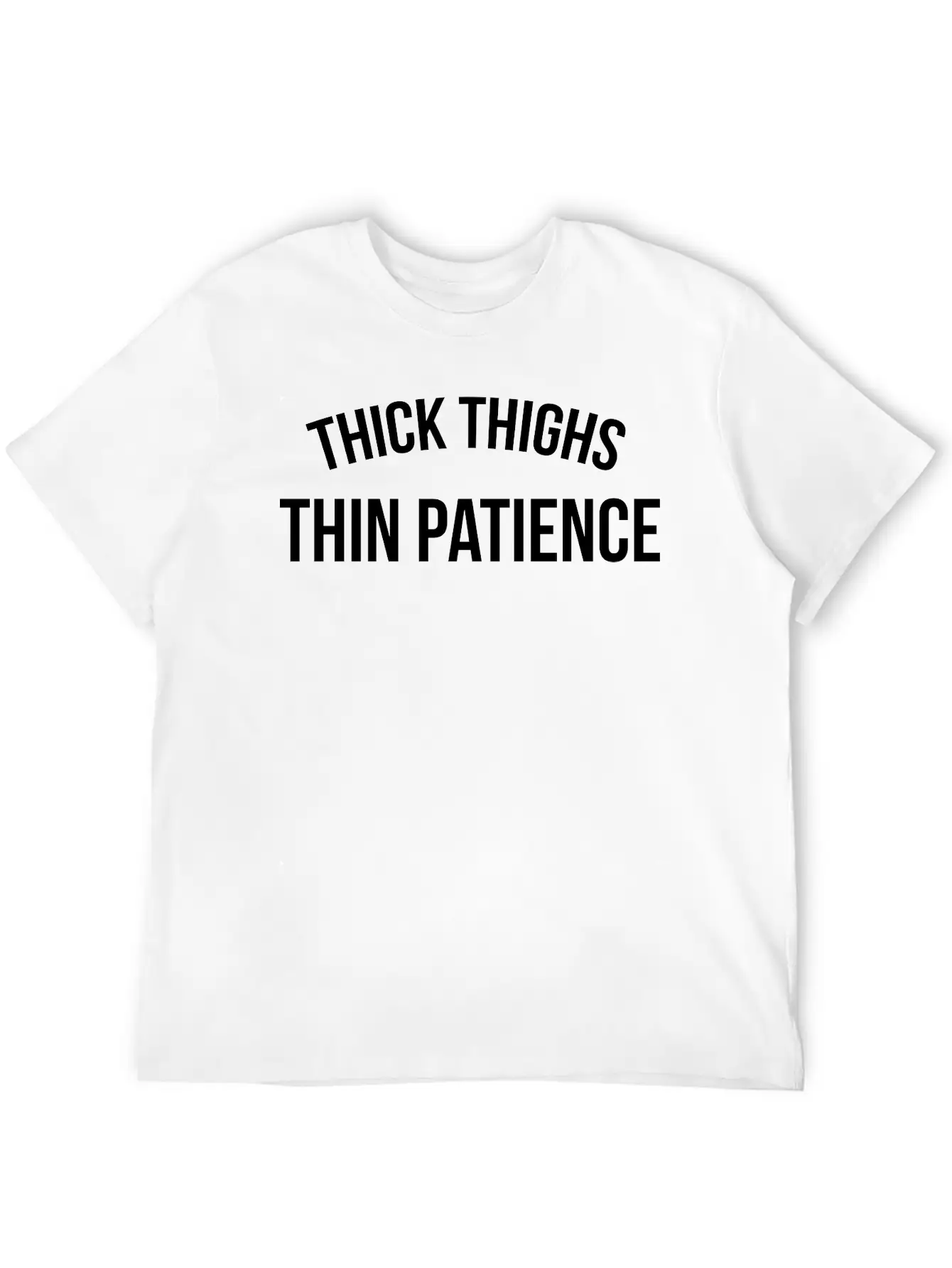 Thick Thighs, Thin Patience Unisex Short Sleeve Soft Cotton T-Shirt – Casual Everyday Wear