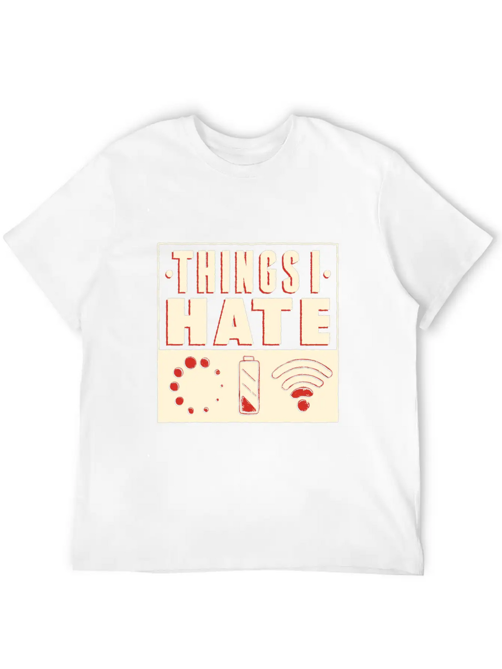 Things I Hate Unisex Casual T-Shirt – Clean Design For Daily Comfort