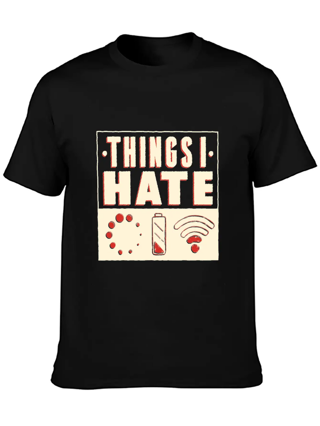 Things I Hate Unisex Casual T-Shirt – Clean Design For Daily Comfort