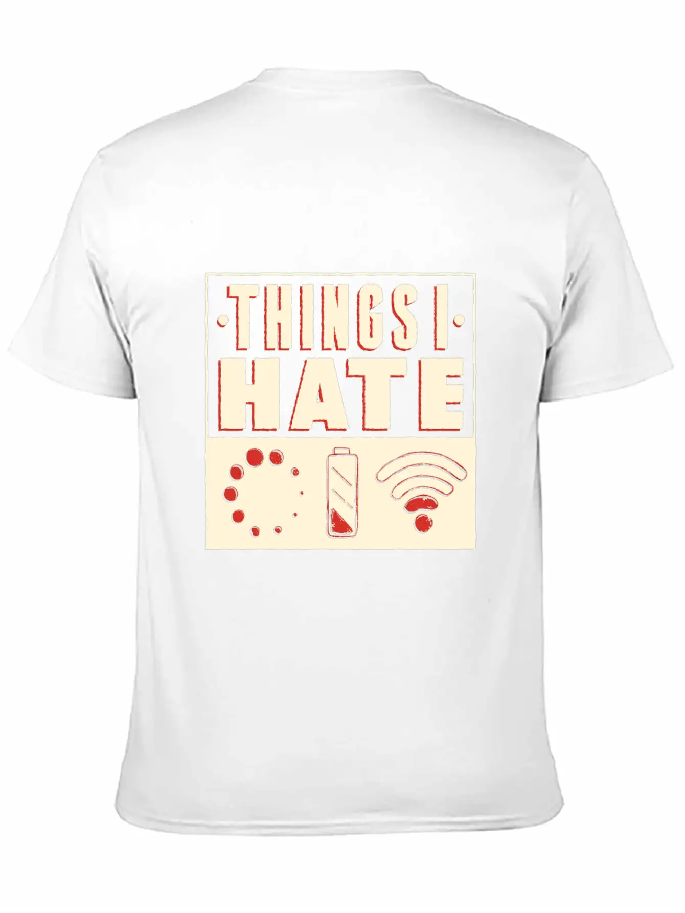 Things I Hate Unisex Casual T-Shirt – Clean Design For Daily Comfort