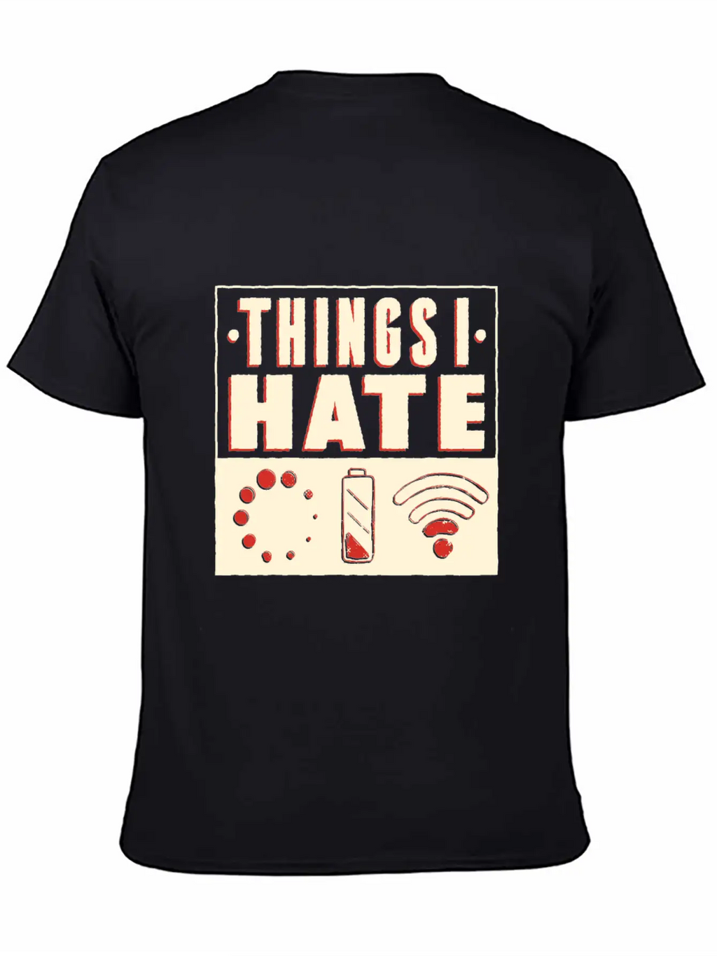 Things I Hate Unisex Casual T-Shirt – Clean Design For Daily Comfort