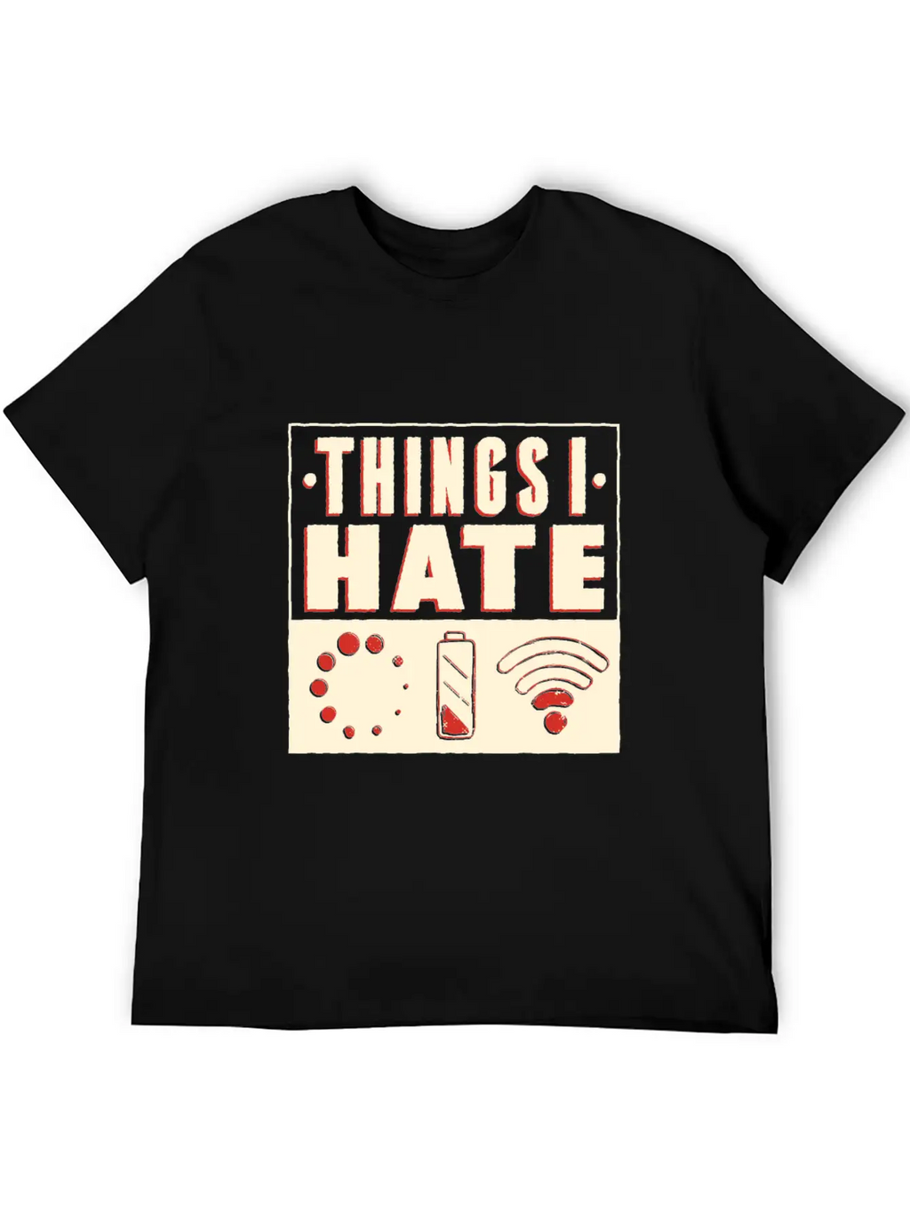 Things I Hate Unisex Casual T-Shirt – Clean Design For Daily Comfort