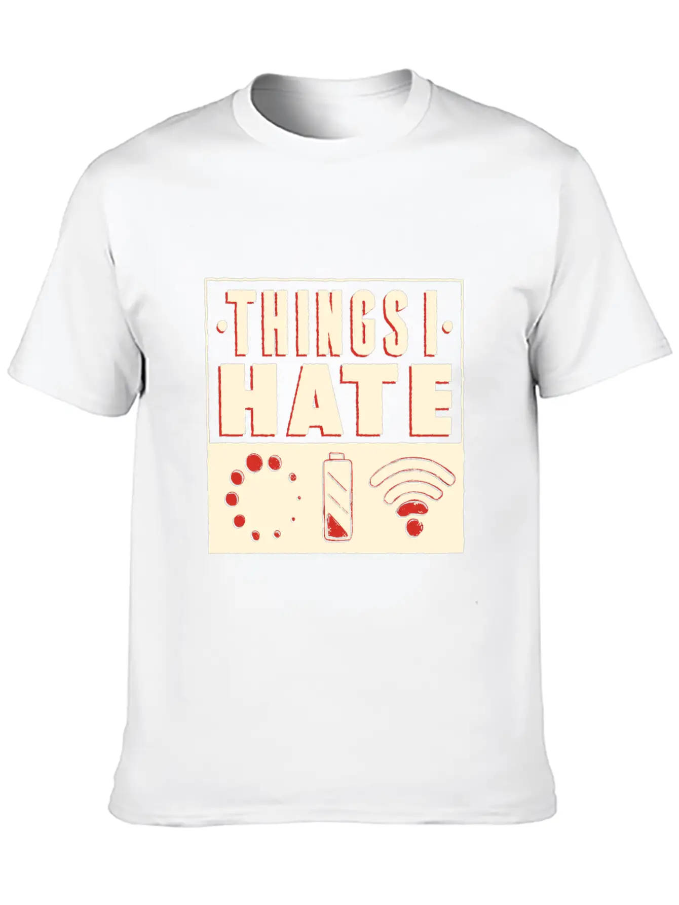 Things I Hate Unisex Casual T-Shirt – Clean Design For Daily Comfort