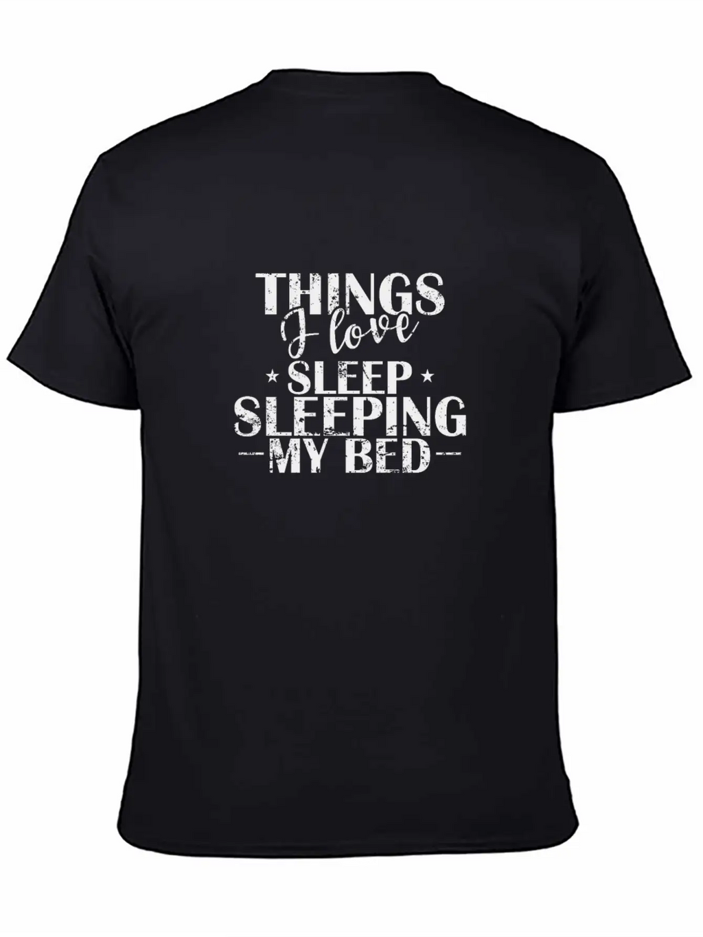 Things I Love Sleeping My Bed Dream Essential Cotton Tee For Daily Outfits – Unisex Style
