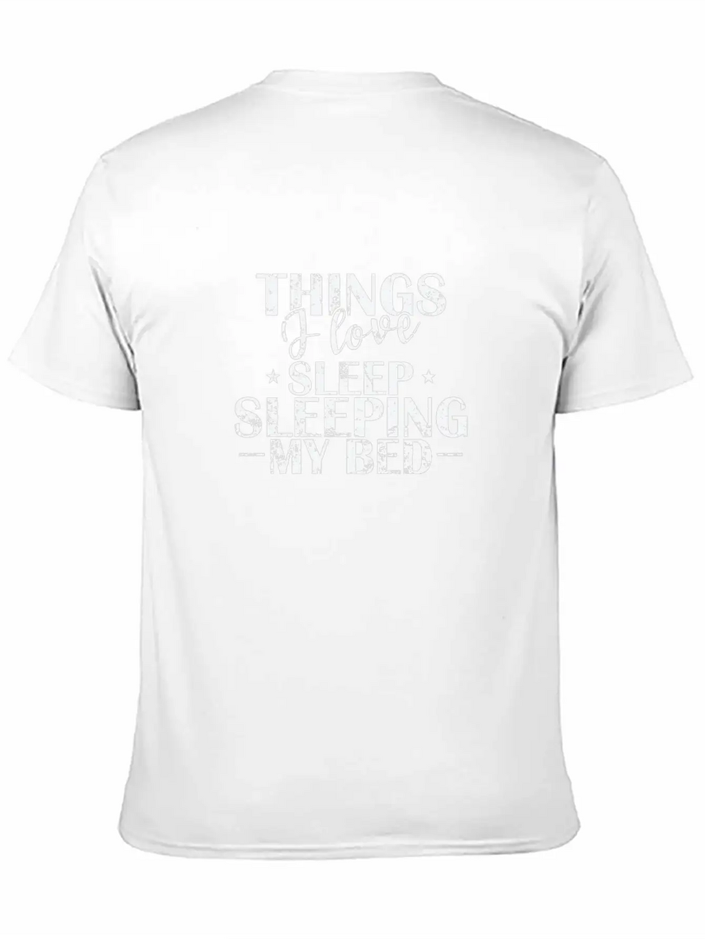 Things I Love Sleeping My Bed Dream Essential Cotton Tee For Daily Outfits – Unisex Style