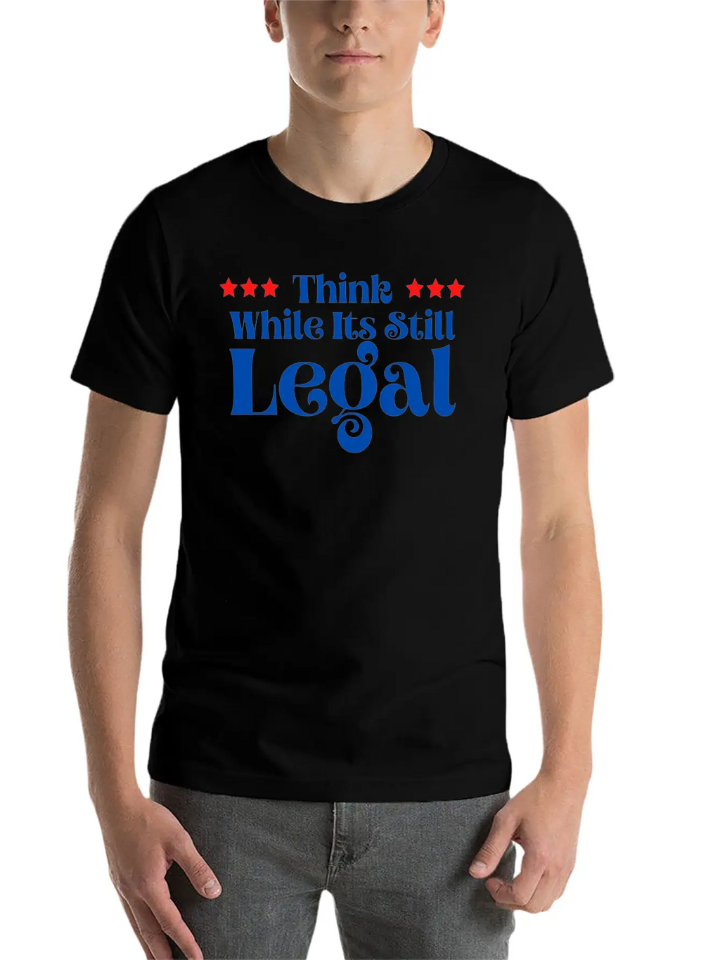 Think While It’s Still Legal Breathable Soft Cotton T-Shirt – Timeless Casual Look