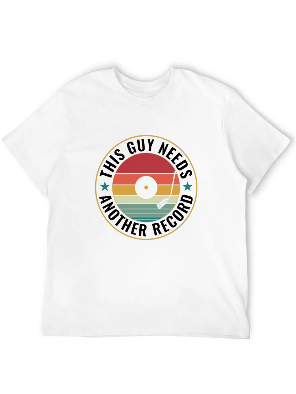 This Guy Needs Another Record Funny LP Vinyl Unisex Short Sleeve Soft Cotton T-Shirt – Casual Everyday Wear