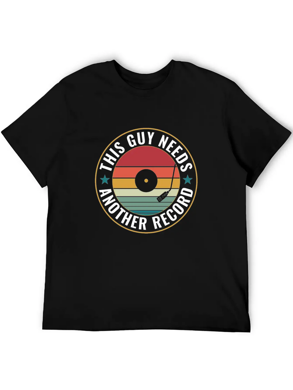 This Guy Needs Another Record Funny LP Vinyl Unisex Short Sleeve Soft Cotton T-Shirt – Casual Everyday Wear