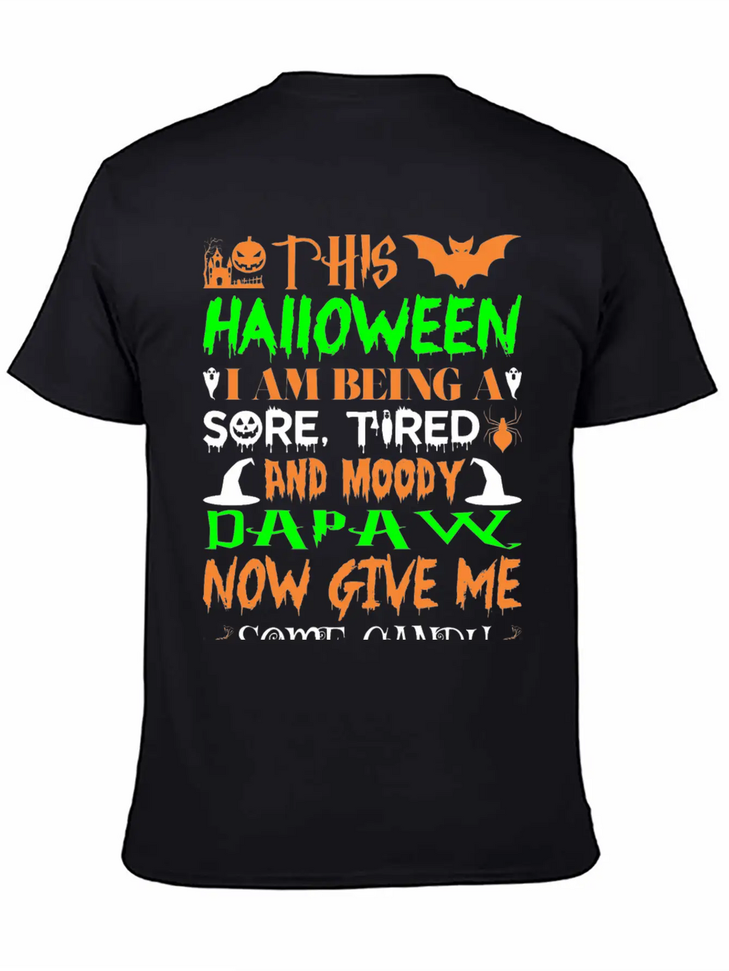 This Halloween Being Tired Moody Dapaw Candy Stylish Everyday T-Shirt – Unisex Basic Cotton Tee