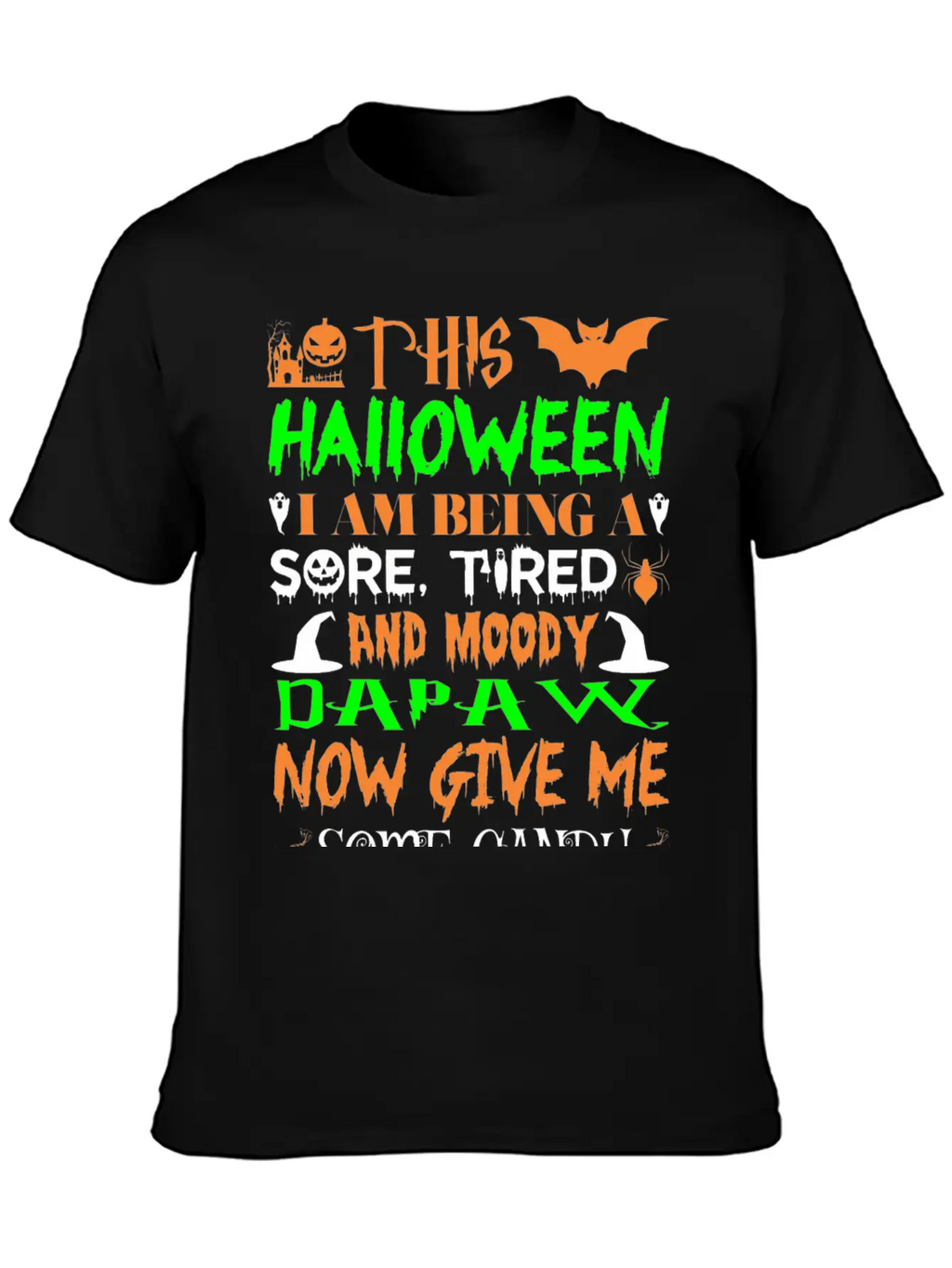 This Halloween Being Tired Moody Dapaw Candy Stylish Everyday T-Shirt – Unisex Basic Cotton Tee