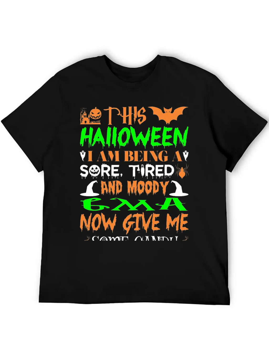This Halloween Being Tired Moody Gma Candy Unisex Short Sleeve Soft Cotton T-Shirt – Casual Everyday Wear