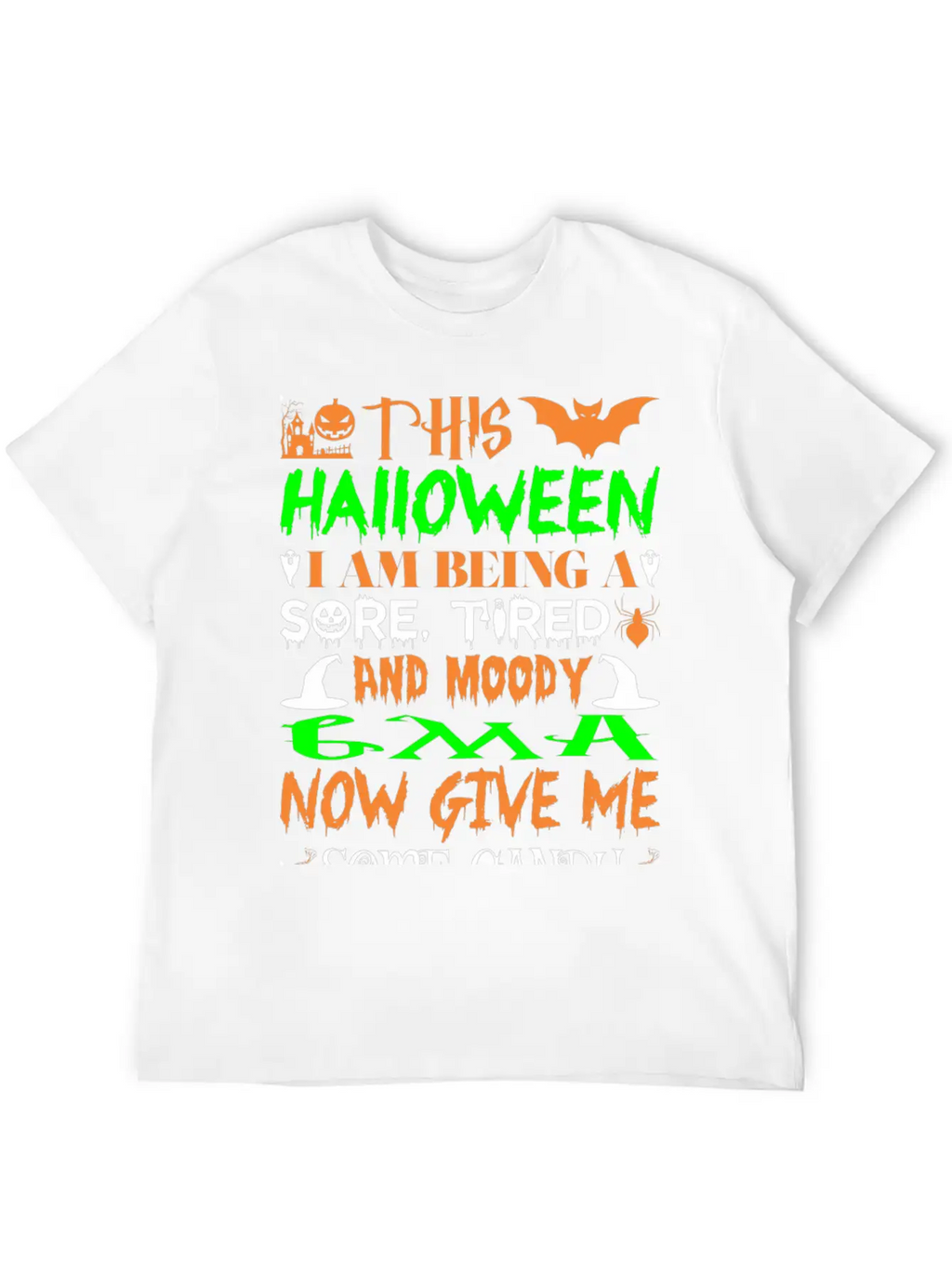 This Halloween Being Tired Moody Gma Candy Unisex Short Sleeve Soft Cotton T-Shirt – Casual Everyday Wear