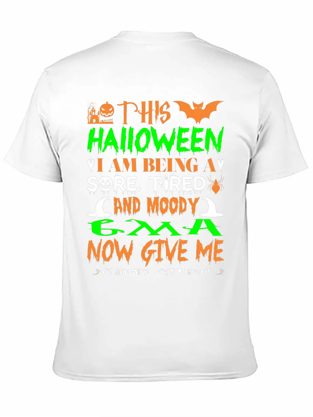 This Halloween Being Tired Moody Gma Candy Unisex Short Sleeve Soft Cotton T-Shirt – Casual Everyday Wear