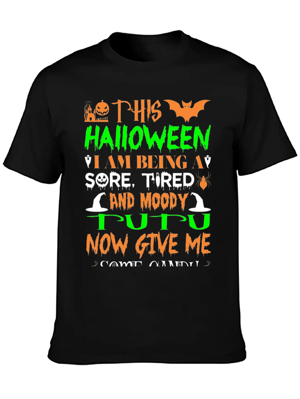 This Halloween Being Tired Moody Tutu Candy Breathable Graphic T-Shirt – Perfect For Casual Days