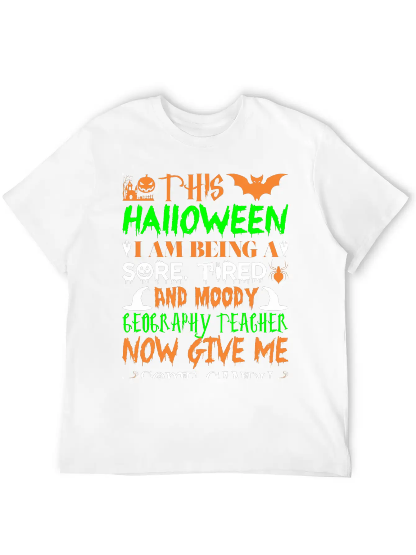 This Halloween Tired Moody Geography Teacher Candy Unisex Casual T-Shirt – Clean Design For Daily Comfort