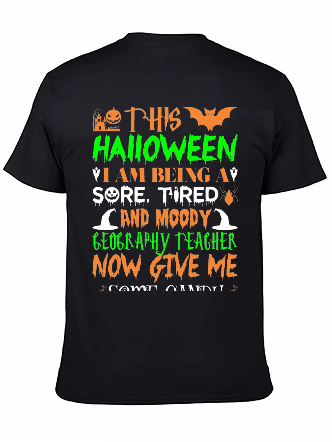 This Halloween Tired Moody Geography Teacher Candy Unisex Casual T-Shirt – Clean Design For Daily Comfort