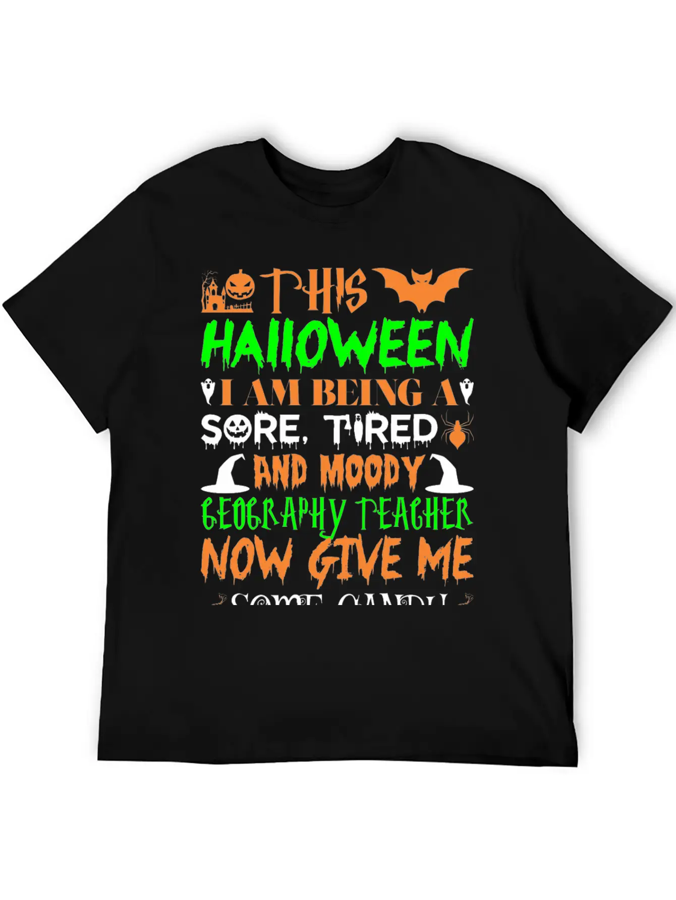 This Halloween Tired Moody Geography Teacher Candy Unisex Casual T-Shirt – Clean Design For Daily Comfort