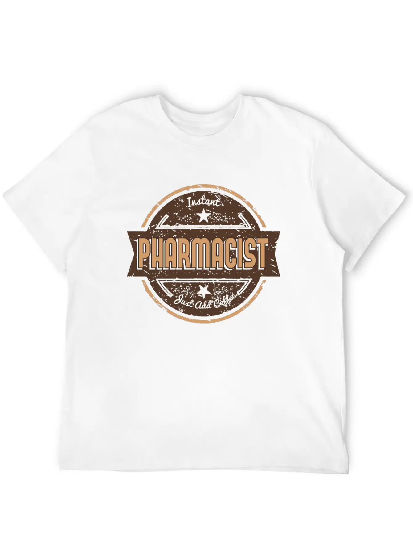 This Instant Pharmacist Just Add Coffee T Funny Unisex Casual T-Shirt – Clean Design For Daily Comfort