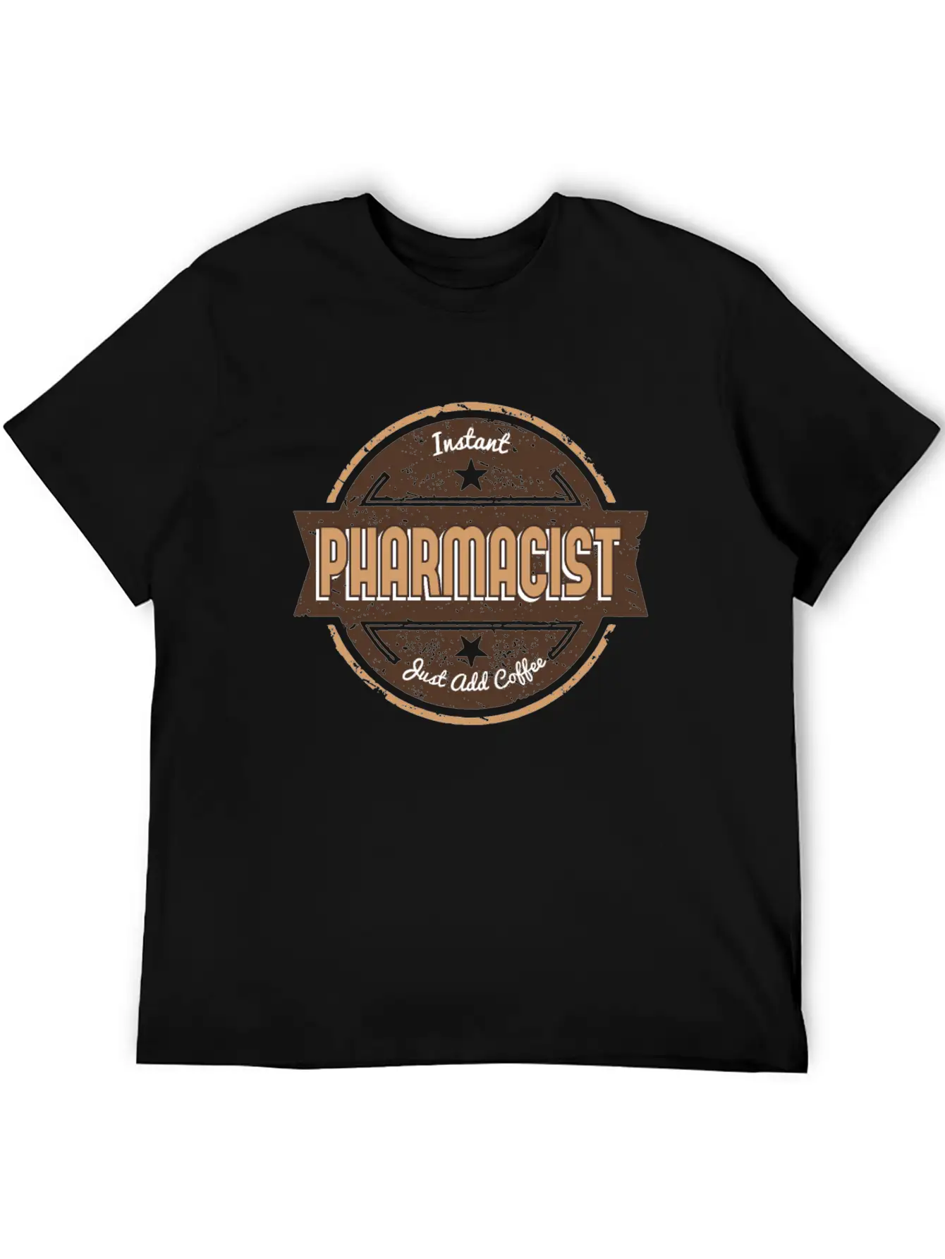 This Instant Pharmacist Just Add Coffee T Funny Unisex Casual T-Shirt – Clean Design For Daily Comfort