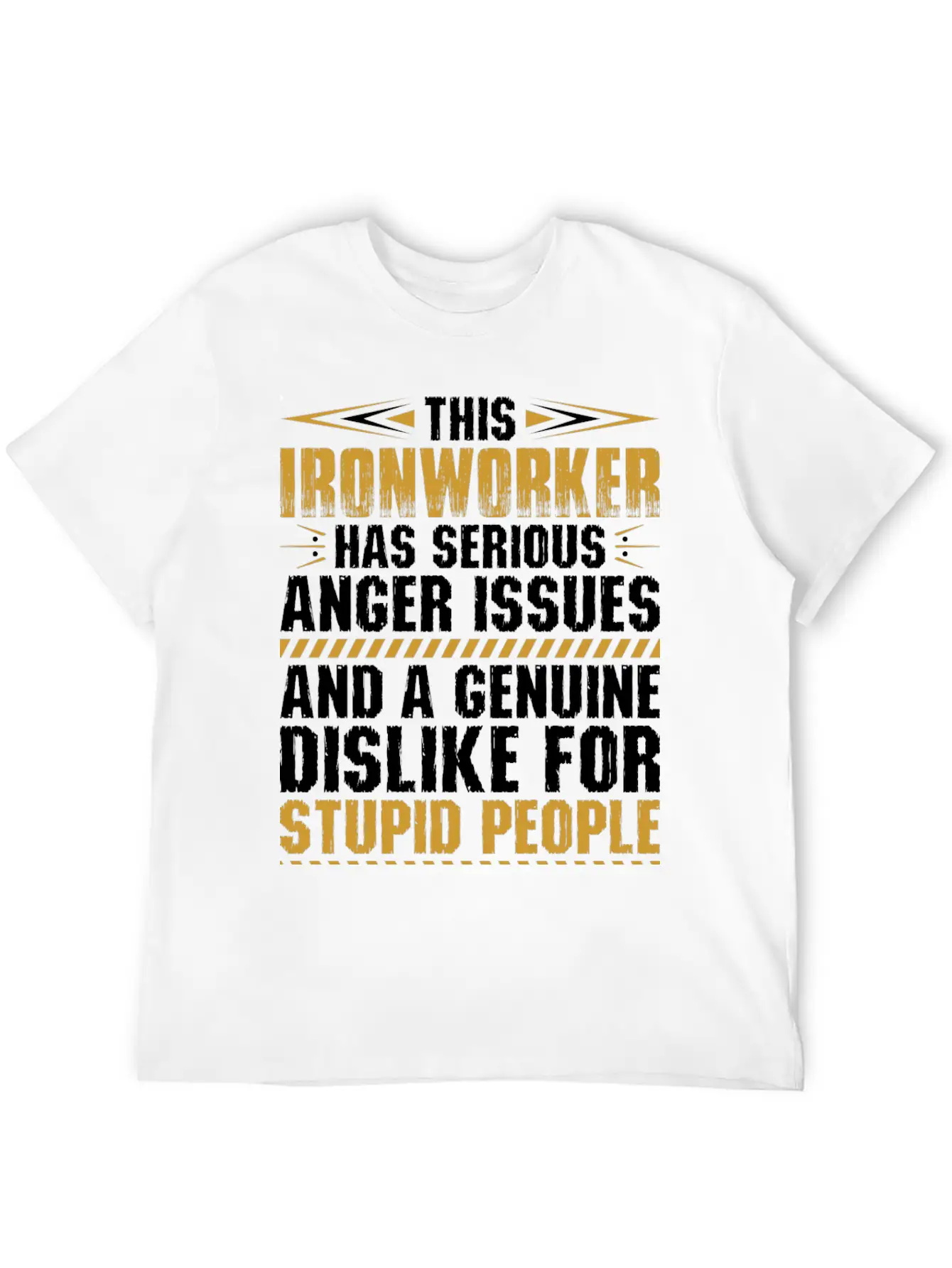 This Ironworker Has Serious Anger Issues Tshirt Unisex Short Sleeve Soft Cotton T-Shirt – Casual Everyday Wear