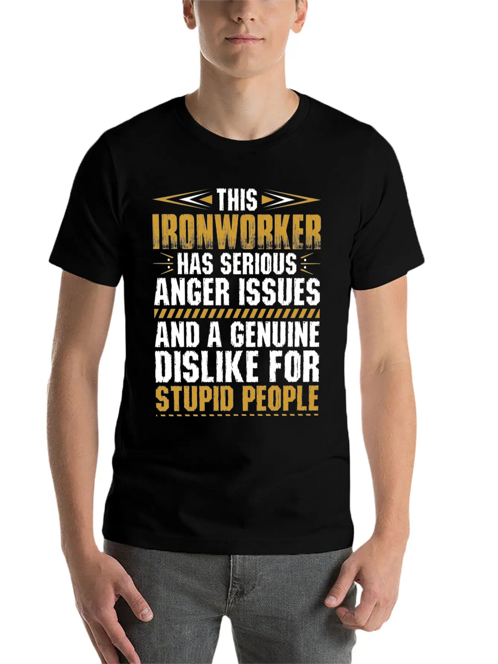 This Ironworker Has Serious Anger Issues Tshirt Unisex Short Sleeve Soft Cotton T-Shirt – Casual Everyday Wear