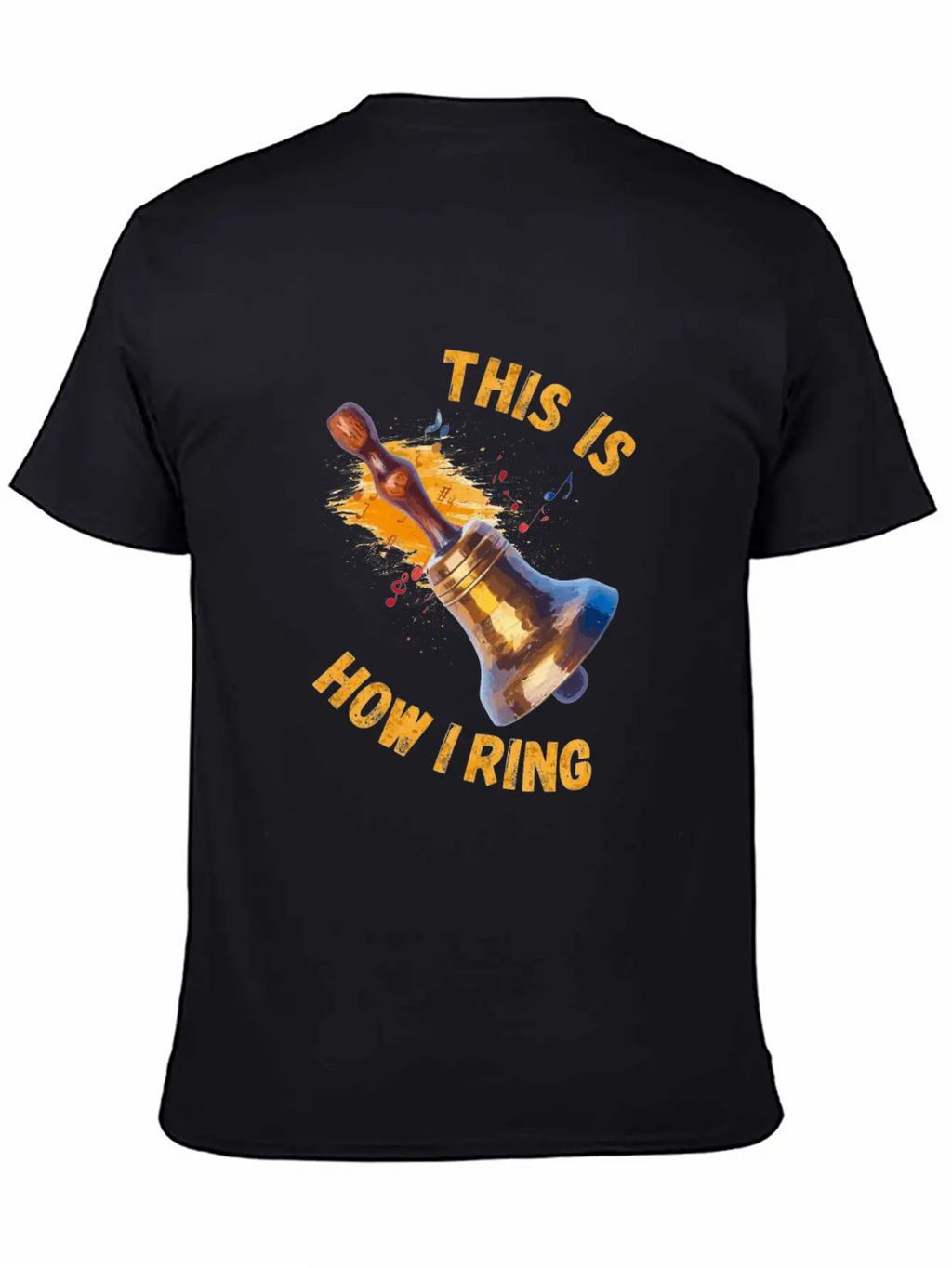 This Is How I Ring - Handbell Music Instrument Stylish Everyday T-Shirt – Unisex Basic Cotton Tee
