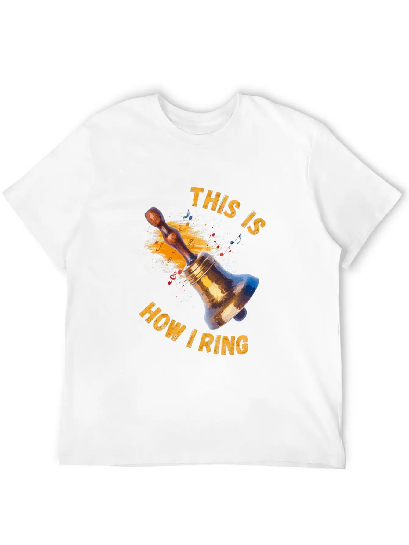 This Is How I Ring - Handbell Music Instrument Stylish Everyday T-Shirt – Unisex Basic Cotton Tee