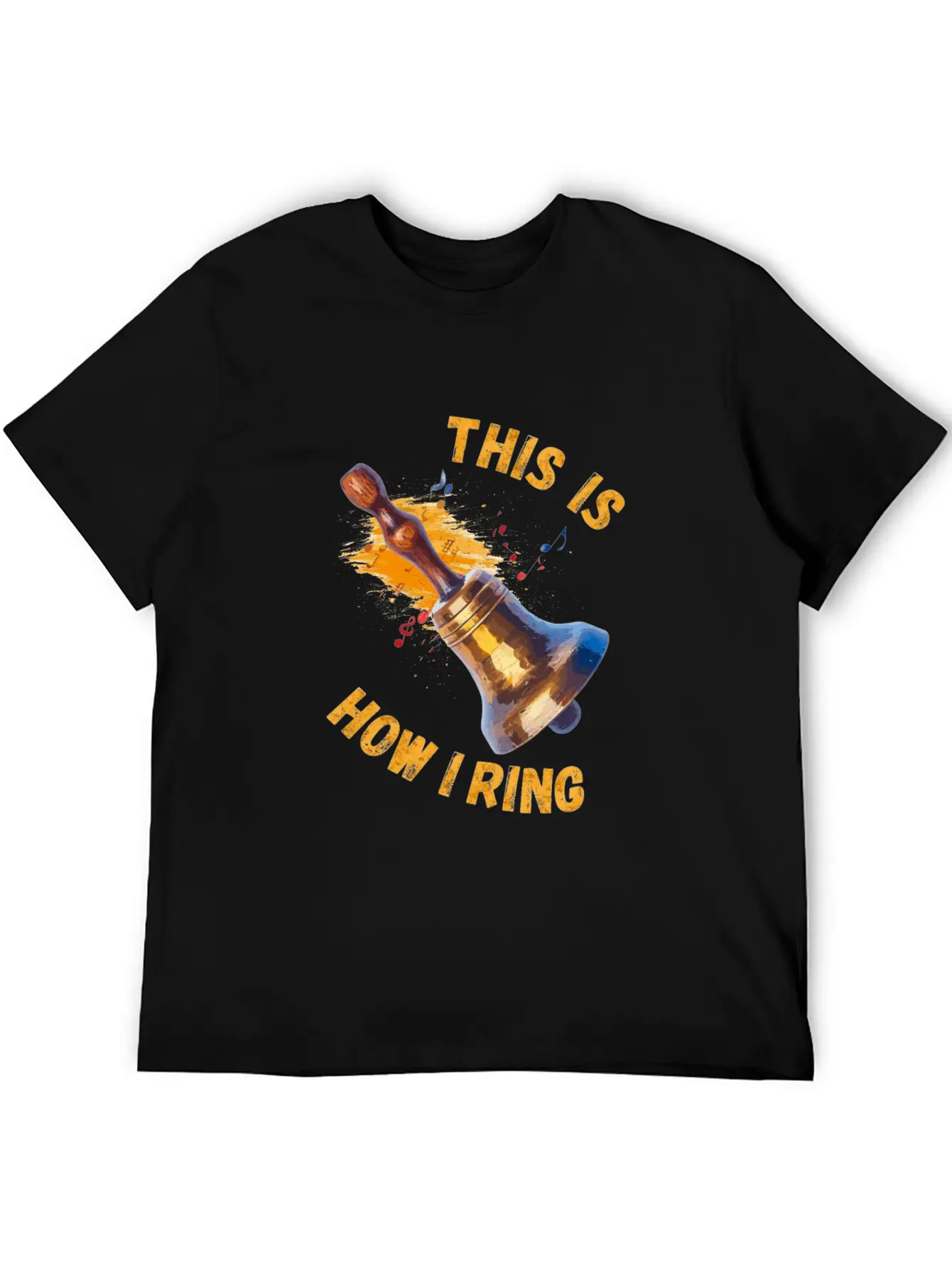 This Is How I Ring - Handbell Music Instrument Stylish Everyday T-Shirt – Unisex Basic Cotton Tee
