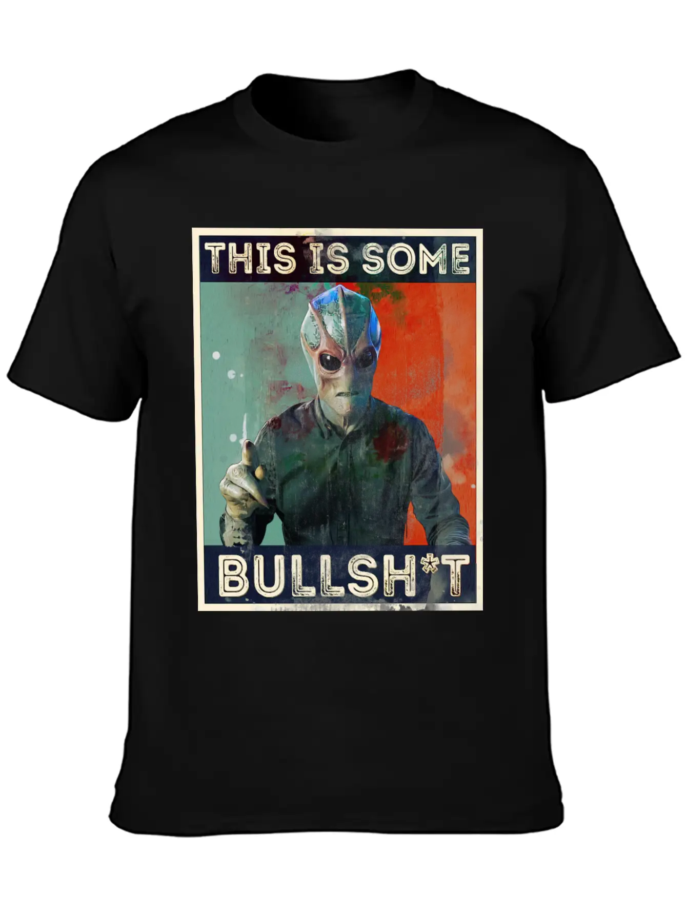 This Is Some Bullsh*t Pop Art Resident Alien Unisex Short Sleeve Soft Cotton T-Shirt – Casual Everyday Wear