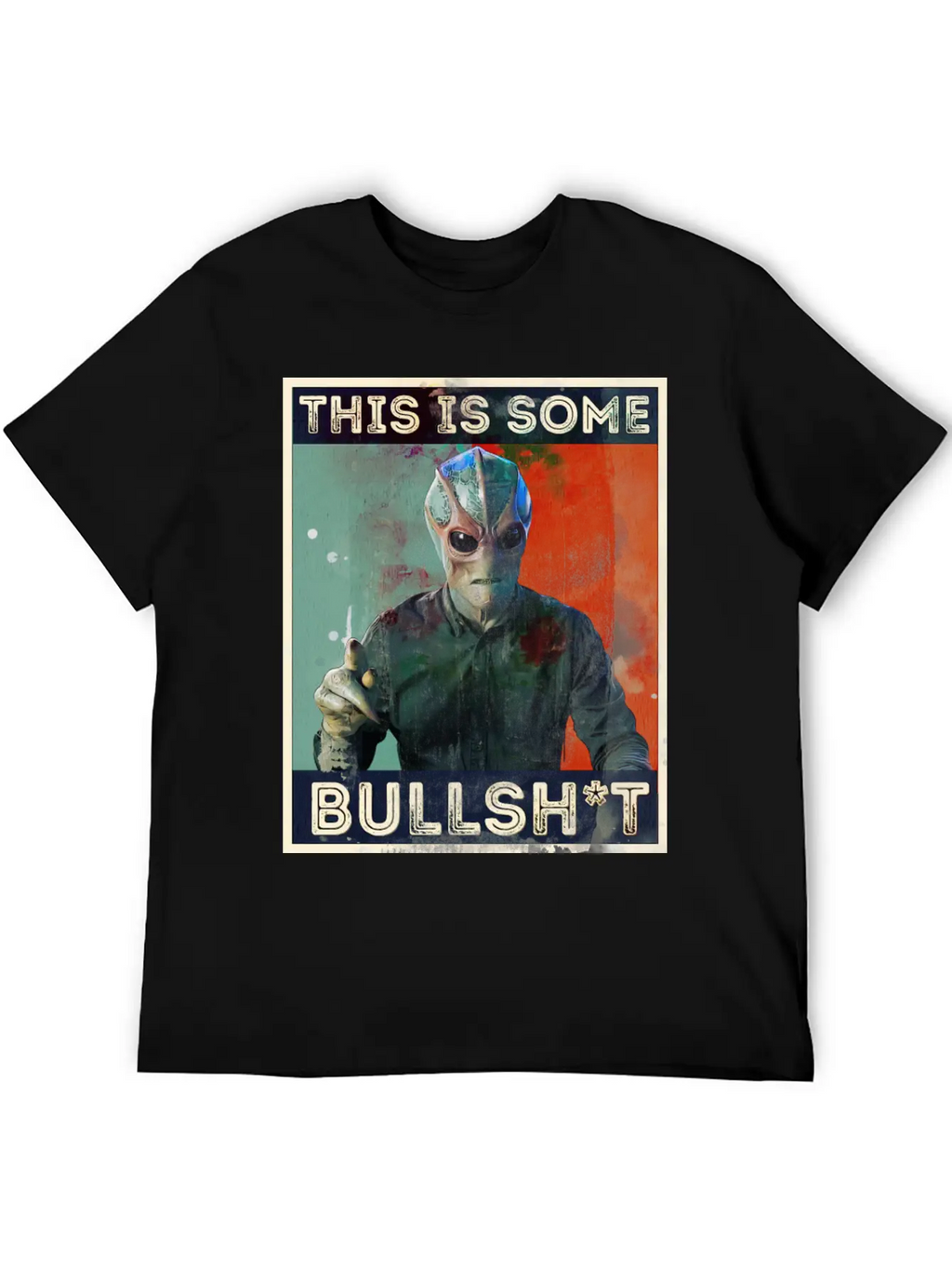 This Is Some Bullsh*t Pop Art Resident Alien Unisex Short Sleeve Soft Cotton T-Shirt – Casual Everyday Wear