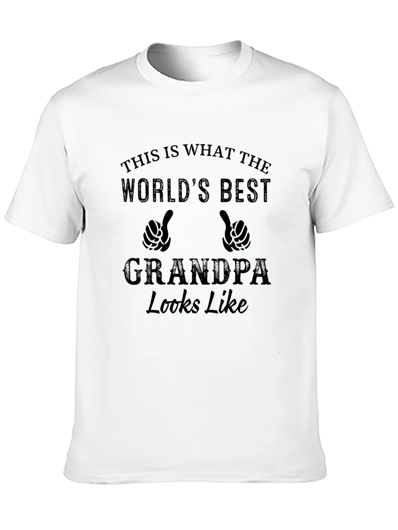 This Is What The World's Best Grandpa Looks Like S Classic Fit Graphic Tee For Daily Comfort – Unisex Cotton Shirt