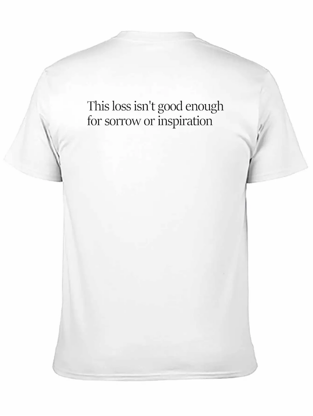 This Loss Unisex Short Sleeve Soft Cotton T-Shirt – Casual Everyday Wear