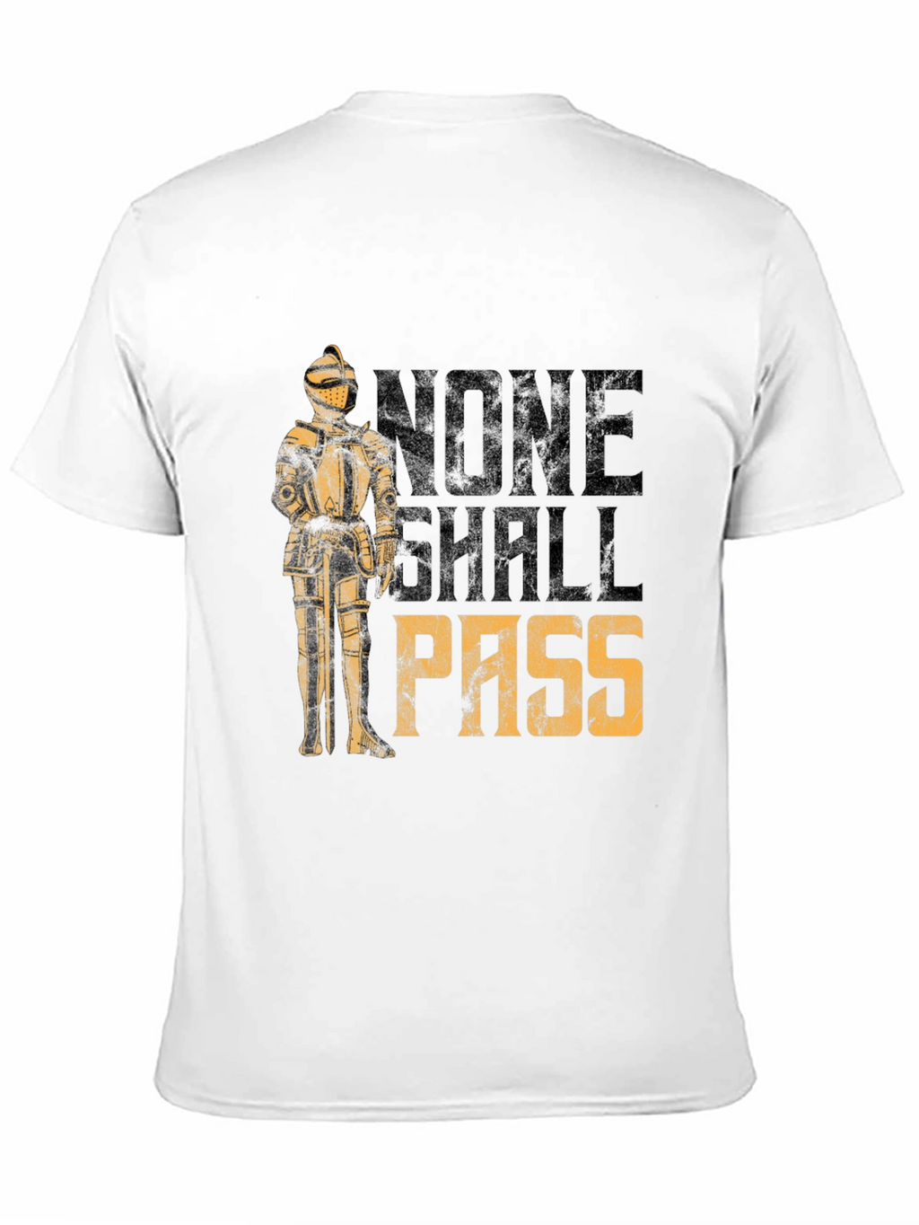 None Shall Pass T-Shirt