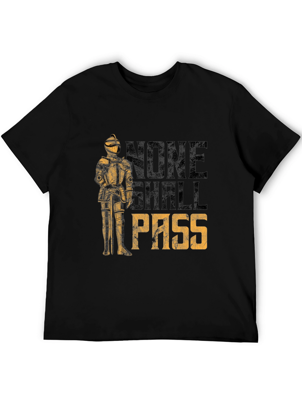 None Shall Pass T-Shirt