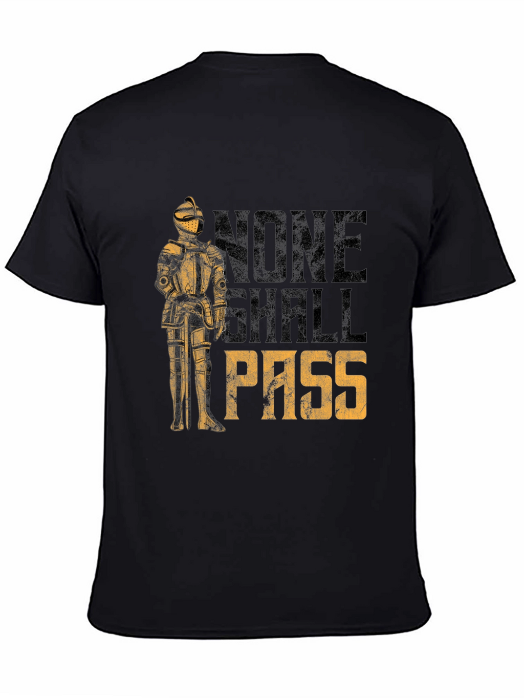 None Shall Pass T-Shirt