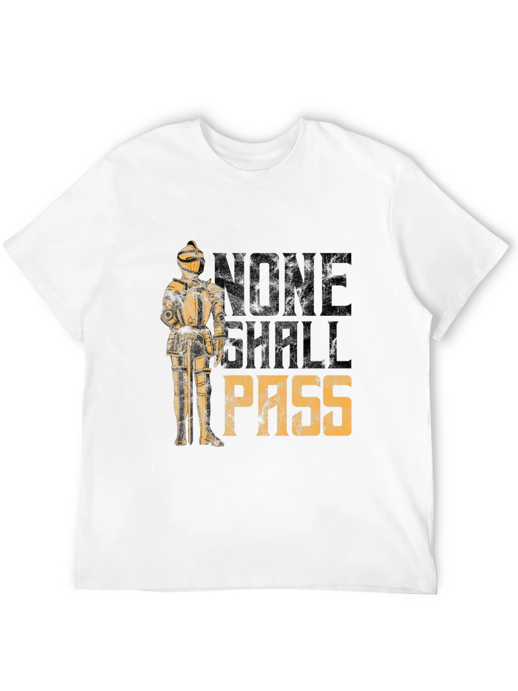 None Shall Pass T-Shirt
