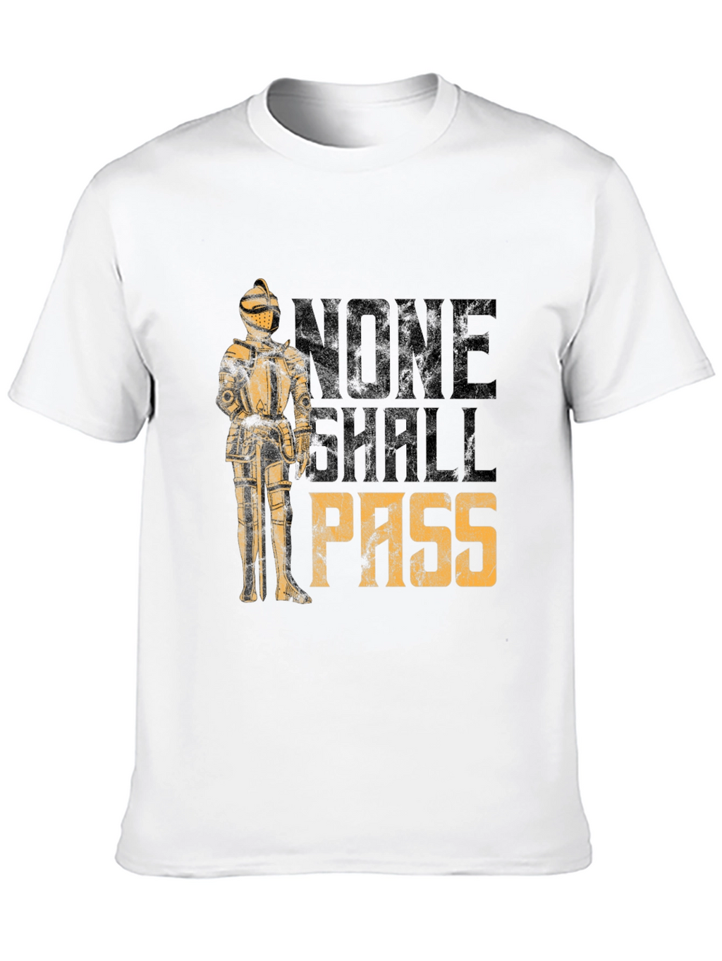 None Shall Pass T-Shirt